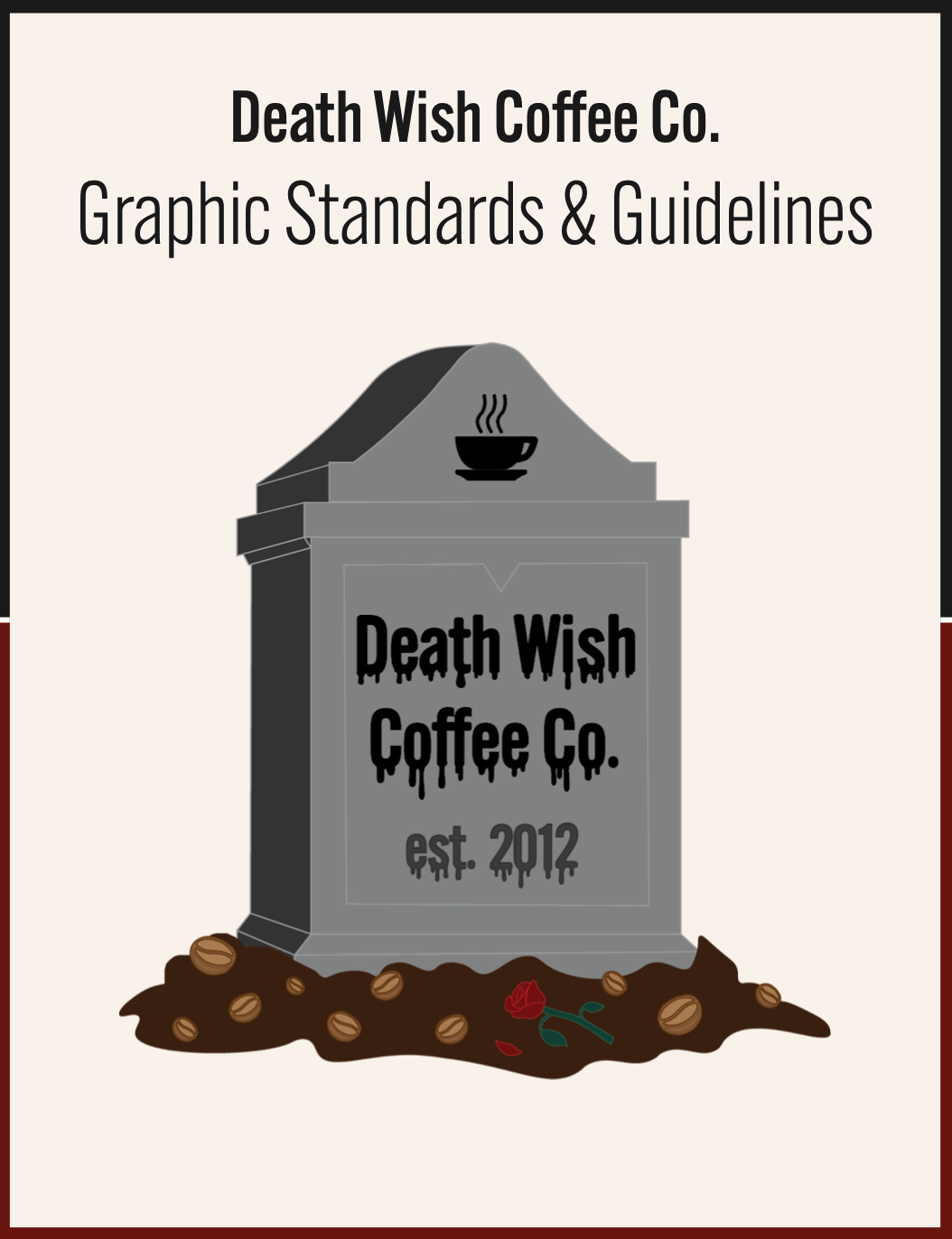 Document reading 'Death Wish Coffee Co. Graphic Standards and Guidelines'	with a mock gravestone logo below